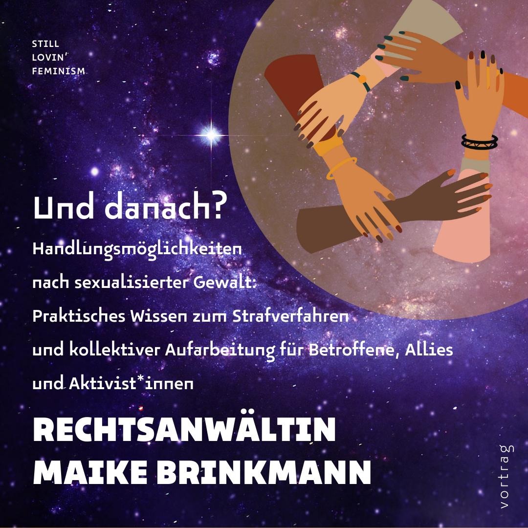 Und danach? Handlungsmöglichkeiten nach sexualisierter Gewalt // Vortrag mit Rechtsanwältin Maike Brinkmann