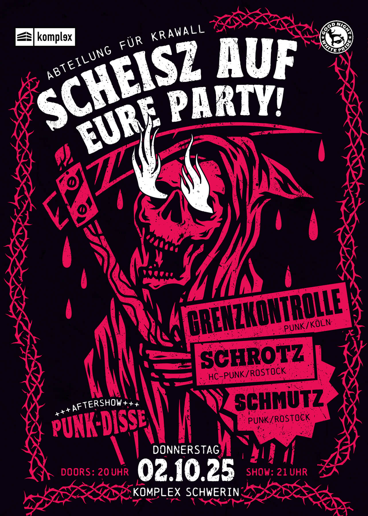 Abteilung für Krawall // Scheisz auf eure Party! // GRENZKONTROLLE / SCHROTZ / SCHMUTZ