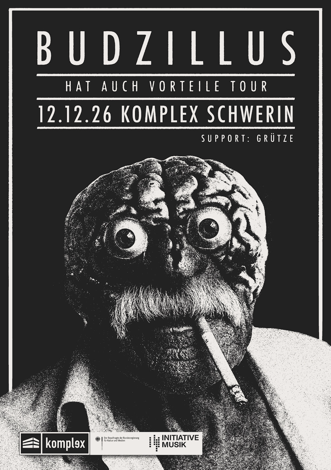BUDZILLUS // Hat auch Vorteile Tour / Support: GRÜTZE